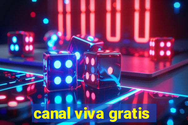 canal viva gratis